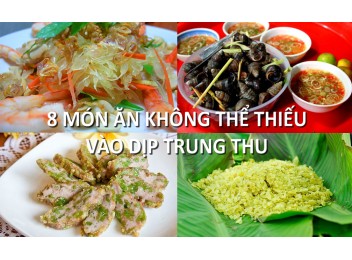  8 món ăn không thể thiếu dịp Tết Trung Thu của người Việt